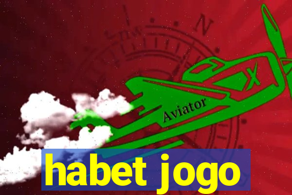 habet jogo